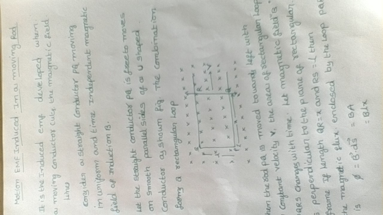 Motí?m Emfinduced mas movi ma-Rod. - It is tha Induced eme deve leped whem au roving cnductor cues the maugmal ic Freld Im umfosm and time indaperdunt lat the Stoughit carduchos pa is ?? gmooth panallel sides af u shaped fseeto moves pa is moved towandr lept with velocity v, the aneau of gulan Loop Caytant ARS Charges with time, hat perperdliculan bo ehe piame of Yectan he maugret ic plux emclosed by the Loop pai : BIx