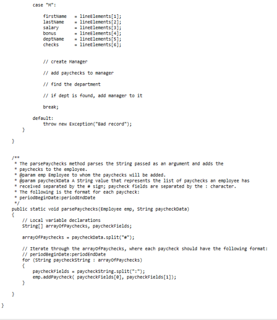 case M: firstName lastName salary bonus deptName checks lineElements[1]; = lineElements[2]; lineElements[3]; = lineElements