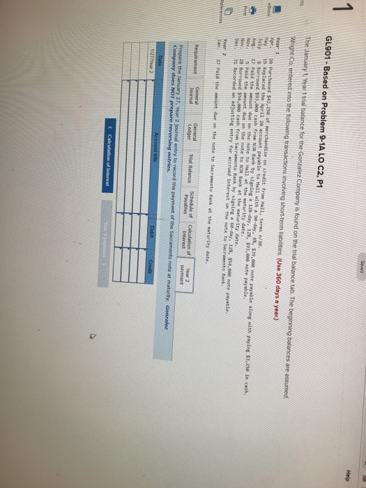GL901 - Based on Problem 9-1A LO C2, P1 The January 1, Year 1 trial balance for the Gonzalez Company is found on the trial ba