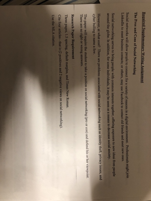Required Supplementary Writing Assignment The Pros and Cons of Social Networking Social networks will allow people to connect
