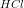 \small HCl