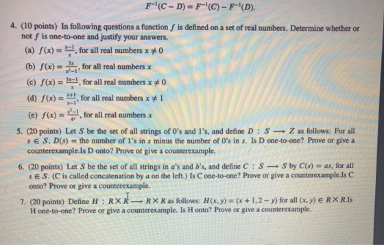F-(C-D)= F-(C)-F-(D). 4. (10 points) In following questions a function f is defined on a set of real numbers. Determine wh