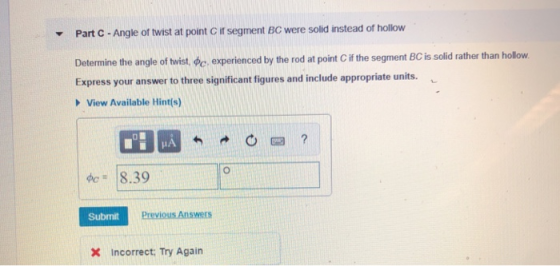 Part C-Angle of twist at point C it segment BC were solid instead of hollow Determine the angle of twist, фс-experienced by t
