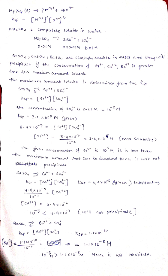 y Mp X q (s) → prymt + qxn- Ksp = [mm+][xn-17% Nassou is completely soluble in water. Na2sou z Nat2 + solo 0.01M 2x0.01M d.o
