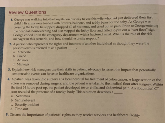 Review Questions 1. George was walking into the hospital on his way to visit his wife who had just delivered their first chil