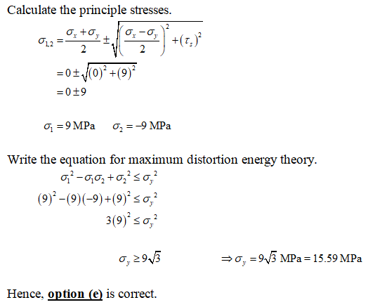 Calculate the principle stresses. 012 +0, 2 + -O J 2 +(1.) =0+ 0)*+(9) = 0+9 0 = 9 MPa 02=-9 MPa Write the equation for maxim