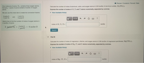 One molecule of Orone, Os. contains three oxygen atoms. Similarly, 1 mole of ozone contains 3 moles of oxygen Review Constant