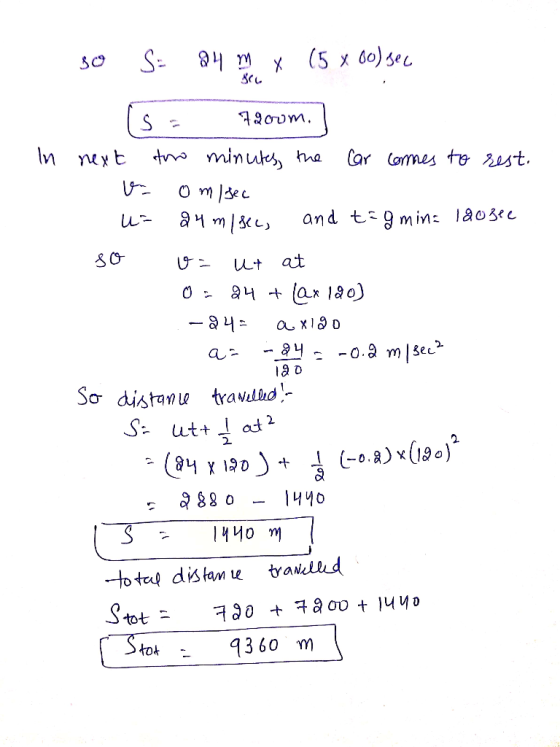 so S = 24 m x (5 x 60) se BC In 190 Isa 72oom.] next two minutes, the car comes to rest. va omisec u= 24 misec, and to gmin=