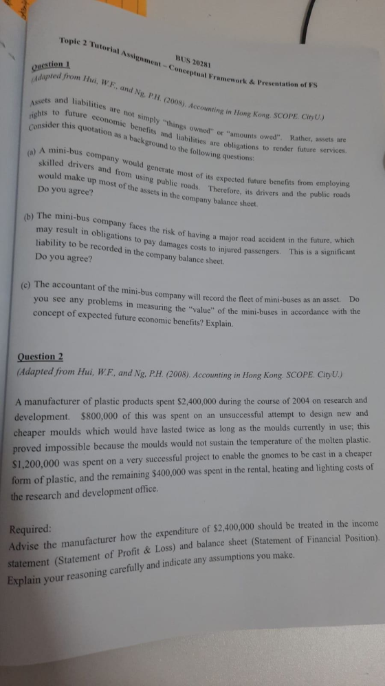 Topic 2 Tutorial Assignment - Conceptual Framework & Presentation of FS Adapted from Hui, W.F. and Ng, P.H. (2008). Accountin
