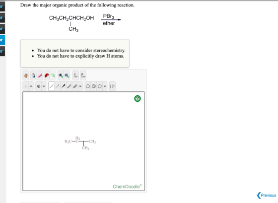 Draw the major organic product of the following reaction ot ot PBr3 CHCH-CHCH,0н ether t CH3 ot You do not have to consider s