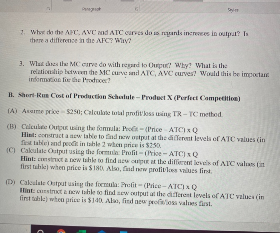 Paragraph Styles 2. What do the AFC, AVC and ATC curves do as regards increases in output? Is there a difference in the AFC?