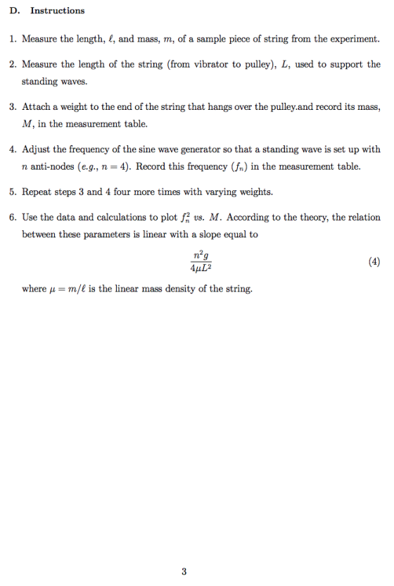 D. Instructions 1. Measure the length, l, and mass, m, of a sample piece of string from the experiment. 2. Measure the length