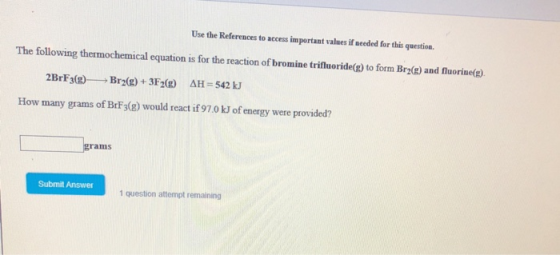 Use the References to access important values if needed for this question. The following thermochemical equation is for the r