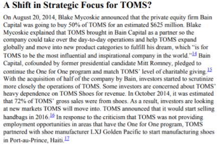 A Shift in Strategic Focus for TOMS? On August 20, 2014, Blake Mycoskie announced that the private equity firm Capital was go