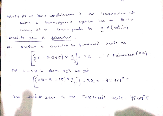 Any 217 As we fanow absolute zero, is the temprature at which a thermodynamic system has the lowest energy. It is corresponda