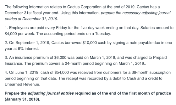 The following information relates to Cactus Corporation at the end of 2019. Cactus has a December 31st fiscal year end. Using