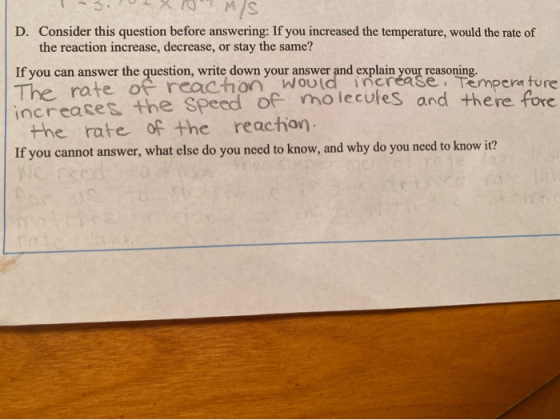 1-3.02X10M/S D. Consider this question before answering: If you increased the temperature, would the rate of the reaction inc