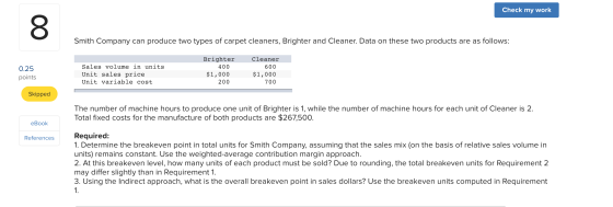 Check my work Smith Company can produce two types of carpet cleaners, Brighter and Cleaner. Data on these two products are as