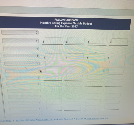 FALLON COMPANY Monthly Selling Expense Flexible Budget For the Year 2017 1 vacy Policy 2000-2019 John Wiley & Sons, Inc. All