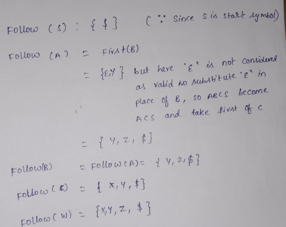 Follow () (Since s is start Aymbol) 3 Follouo CA ENAHIB) EY ut hee Es not Considered as Valid ho pubstitute e in become place