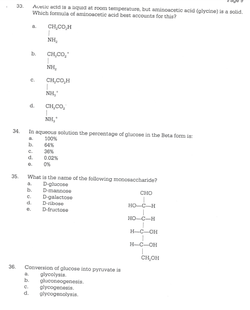 33 Acetic acid is a liquid at room temperature, but aminoacetic acid (glycine) is a solid. Which formula of aminoacetic acid