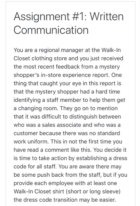 Assignment #1: Written Communication You are a regional manager at the Walk-In Closet clothing store and you just received th