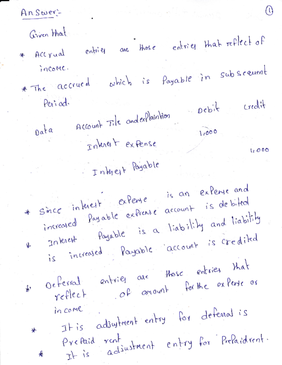 An Swer Given that Acc yual entie entrie thak rePleet of hos e incoMe The accrue d Peri ad tahichis Payable in Sub sceuent De