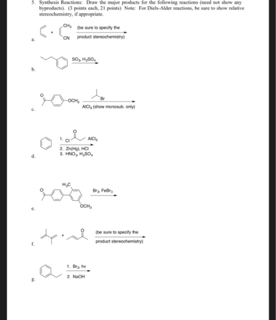 5. Synthesis Reactions: Draw the major products for the following reactions (need not show any byproducts). (3 points each, 2