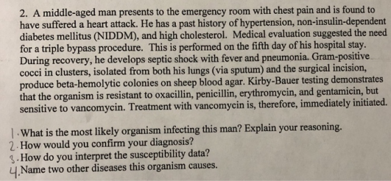 2. A middle-aged man presents to the emergency room with chest pain and is found to have suffered a heart attack. He has a pa