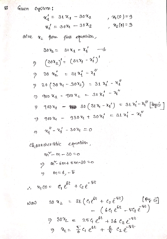 Given system: x = 24 24 - 30X2 , q to )=9 H = 3024 - 3022 M2 (0) = 3 solve Me from first equation, 30% = 3144 - 4 - 9 (8022)