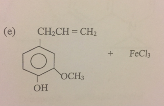 (e) CH2CH = CH2 + FeCl3 OCH он