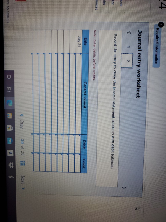 4 Required information Journal entry worksheet < 1 2 Book Record the entry to close the income statement accounts with debit