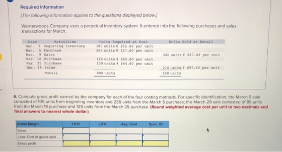 Required information [The following information applies to the questions displayed below.) Warnerwoods Company uses a perpetu