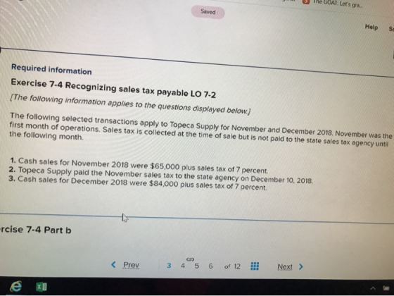 Ju The GOAT. Lets gra... Saved Help Se Required information Exercise 7-4 Recognizing sales tax payable LO 7-2 (The following