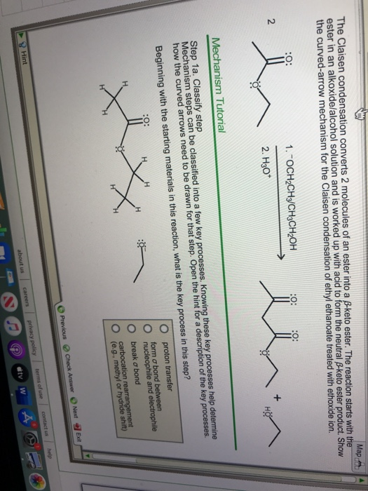BE Map. The Claisen condensation converts 2 molecules of an ester into a B-keto ester. The reaction starts with the ester in