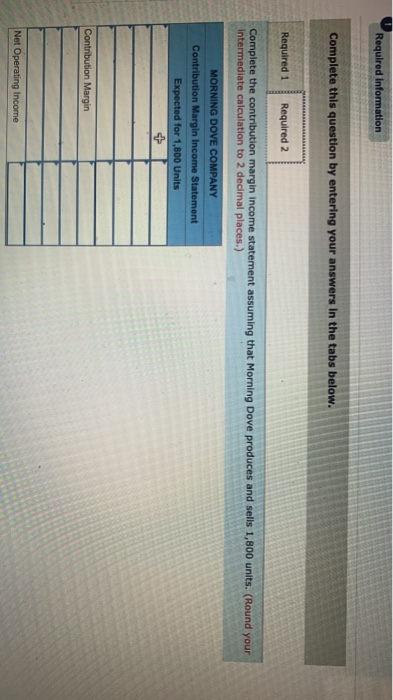 Required Information Complete this question by entering your answers in the tabs below. Required 1 Required 2 Complete the co
