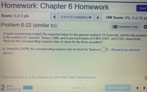 Homework: Chapter 6 Homework Save Score: 0 of 3 pts < 6 of 8 (0 complete) HW Score: 0%, 0 of 35 pt Problem 6-22 (similar to)