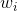 w_{i}