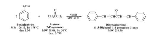 co.ken, + CH,CCH CH.CH NaOH -CH=CHCCH=CH- cu condcn=cr YW 40.01 Benzaldehyde MW 106.13, bp 178°C den. 1.04 Acetone (2-Propano
