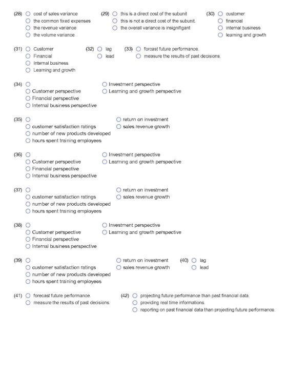 (28) O cost of sales variance O the common fixed expenses O the revenue variance O the volume variance (29) O O O this is a d