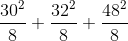 \frac{30^{2}}{8}+\frac{32^{2}}{8}+\frac{48^{2}}{8}