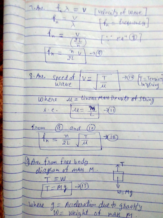 t = v I velocity of wave to ý th frequency] fone He®? 8. Ans. Speed of wave 10 T Tension Tinistring where l = linear mars De