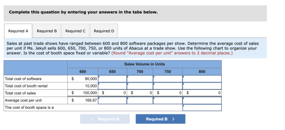 Complete this question by entering your answers in the tabs below. Required A Required B Required C Required D Sales at past