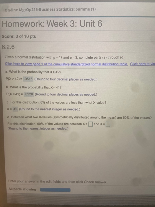 On-line Mgtop215-Business Statistics: Summe (1) Homework: Week 3: Unit 6 Score: 0 of 10 pts 6.2.6 Given a normal distribution