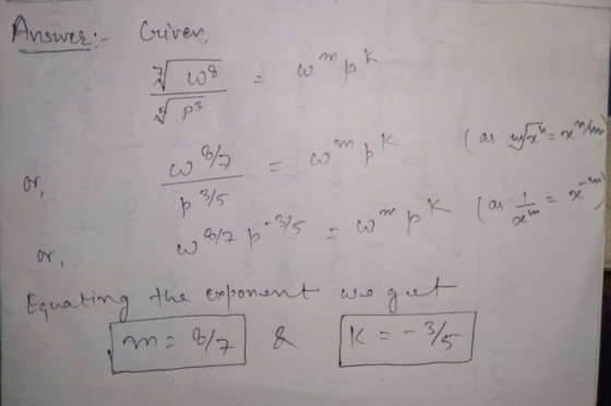 Answer: Griven, V we & compte p3 w% - compk þ 35 (as when a man or Equating the exponent we get m= 8/7 & K = -3/5]