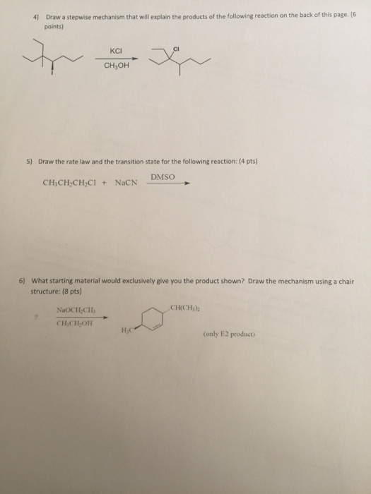 4) Draw a stepwise mechanism that will explain the products of the following reaction on the back of this page. (6 points) 5)