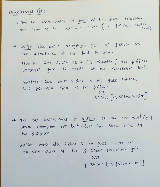 Requirement O:- Stock vedemption A bove (i.e, $95000 capita) gain). of the to > The tax Sam conse yuences in Same as part are