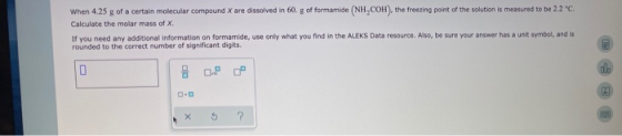 When 4.25 g of a certain molecular compound X are dissolved in 60. g of formamide (NH.COH), the freezing point of the solutio
