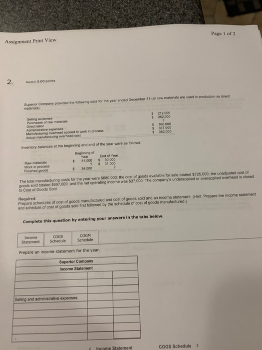 Assignment Print View Page 1 of 2 Award 5.00 points Superior Company provided the following data for the year ended December