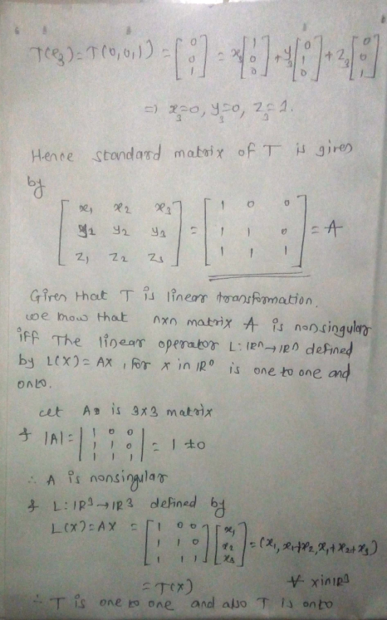 iff The toear operato L defined by Ltx): AX l for Ar in Ro ¡s one to one and cet A is 3x3 matix 子 し:1p3→1p3 defined b -:T is